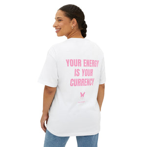 Your Energy Is Your Currency