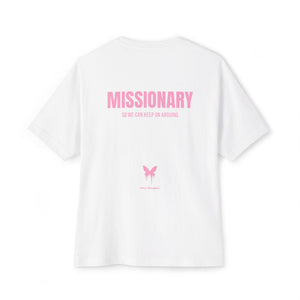 Missionary So We Can Keep On Arguing