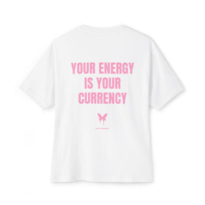 Your Energy Is Your Currency