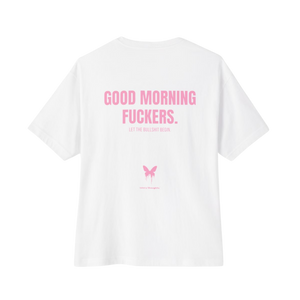 Good Morning Fuckers