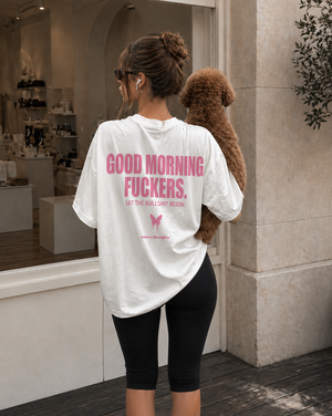 Good Morning Fuckers